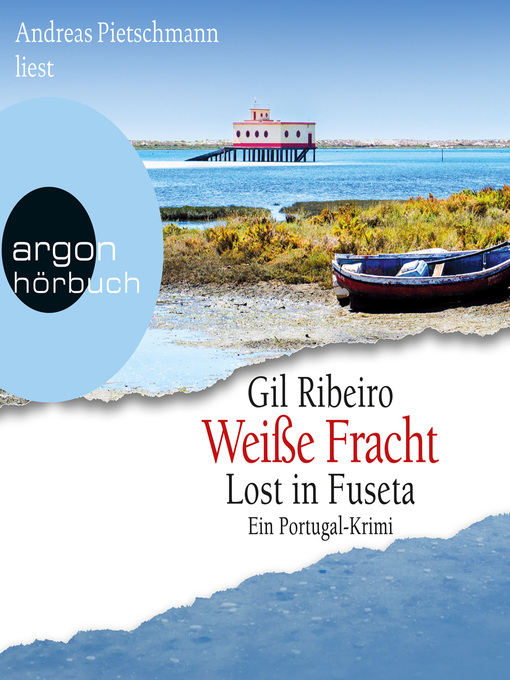 Title details for Weiße Fracht--Lost in Fuseta by Gil Ribeiro - Available